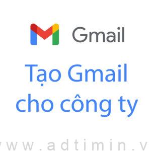 tao gmail cong ty
