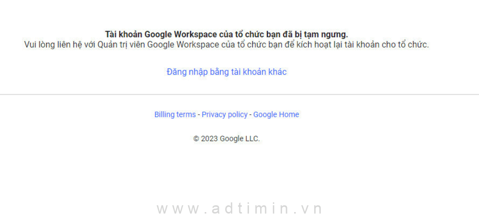 Tài khoản google workspace của tổ chức bạn đã bị tạm ngưng