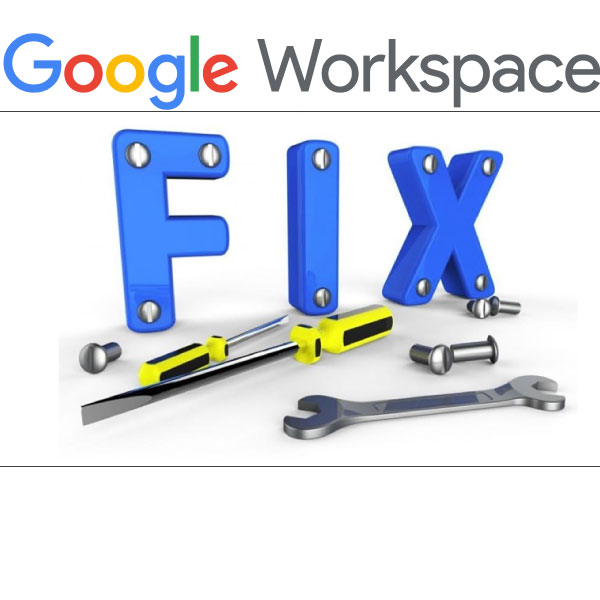 fix lỗi google workspace